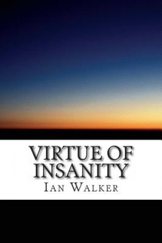 Knjiga Virtue of Insanity Ian Walker