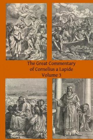 Knjiga The Great Commentary of Cornelius a Lapide Cornelius A Lapide