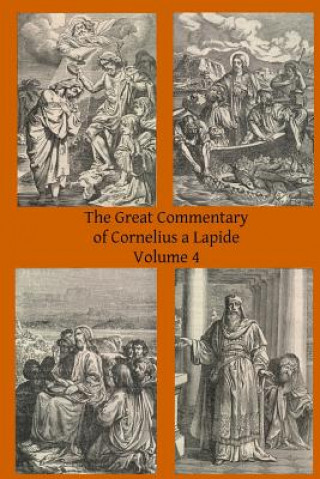 Knjiga The Great Commentary of Cornelius a Lapide Cornelius A Lapide