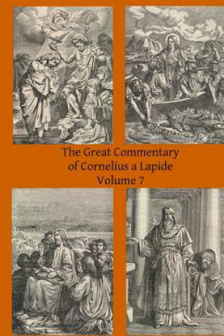 Knjiga The Great Commentary of Cornelius a Lapide Cornelius A Lapide