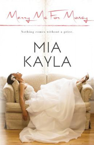 Книга Marry Me for Money Mia Kayla