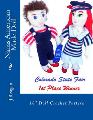 Knjiga Nanas American Made Doll: 18" Doll Crochet Pattern J Reagan