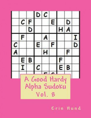 Kniha A Good Hardy Alpha Sudoku Vol. 8 Erin Hund