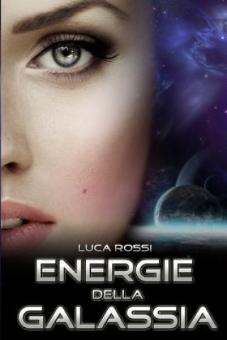 Книга Energie della Galassia Luca Rossi