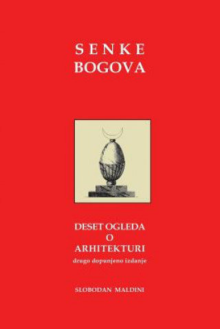 Könyv Senke Bogova: Deset Ogleda O Arhitekturi Slobodan Maldini
