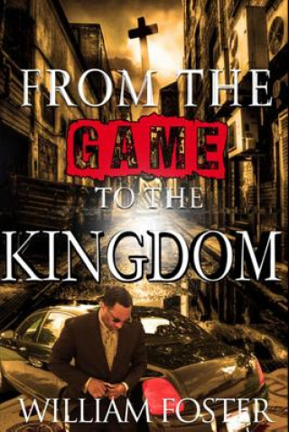 Carte From the Game to The Kingdom William Foster