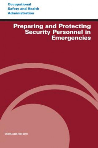 Carte Preparing and Protecting Security Personnel in Emergencies U S Department of Labor