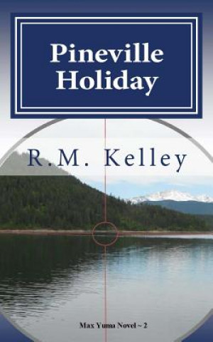 Książka Pineville Holiday R M Kelley