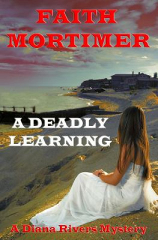 Knjiga A Deadly Learning Faith Mortimer