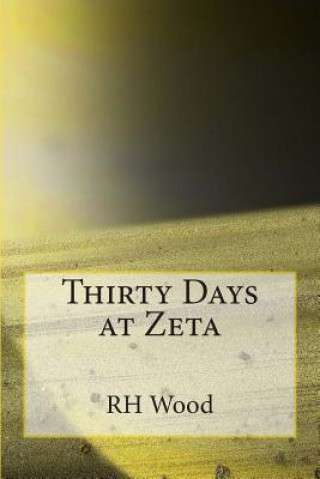 Carte Thirty Days at Zeta Rh Wood