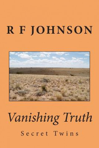 Knjiga Vanishing Truth: Secret Twins R Franklin Johnson