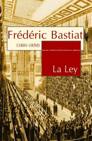 Kniha La Ley Frederic Bastiat