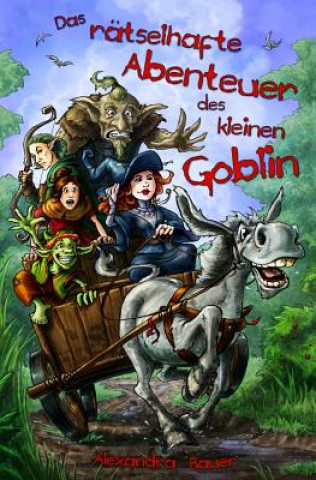 Carte Das raetselhafte Abenteuer des kleinen Goblin: Schwarzweiß-Ausgabe Alexandra Bauer