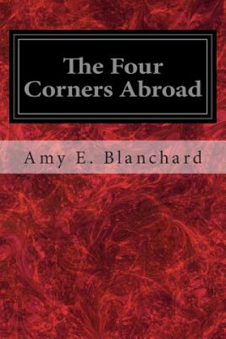Carte The Four Corners Abroad Amy E Blanchard