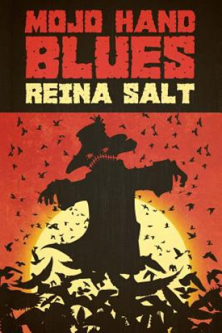 Könyv Mojo Hand Blues Reina Salt