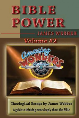 Könyv Bible Power Volume #2 James Webber