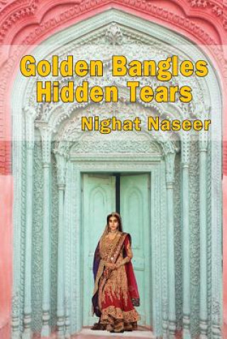 Carte Golden Bangles Hidden Tears Nighat Naseer