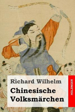 Könyv Chinesische Volksmärchen Richard Wilhelm