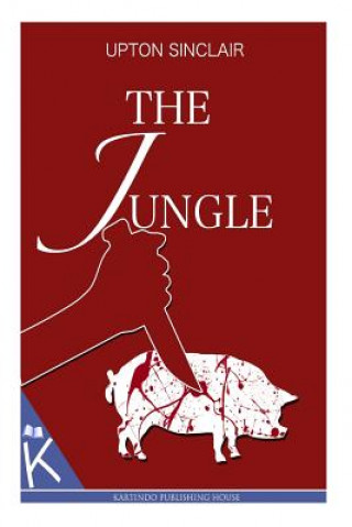 Kniha The Jungle Upton Sinclair