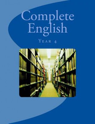 Kniha Complete English: Year 4 Fidelia Nimmons