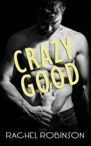 Kniha Crazy Good Rachel Robinson