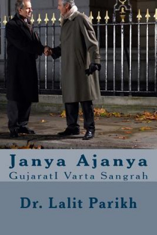 Könyv Janya Ajanya: Gujarati Varta Sangrah Dr Lalit Parikh