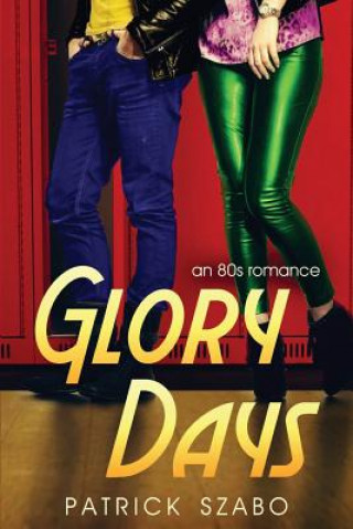Buch Glory Days Patrick Szabo