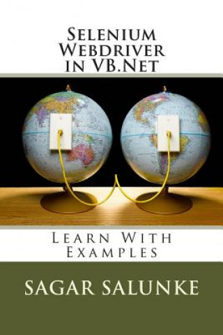 Knjiga Selenium Webdriver in VB.Net: Learn With Examples MR Sagar Shivaji Salunke
