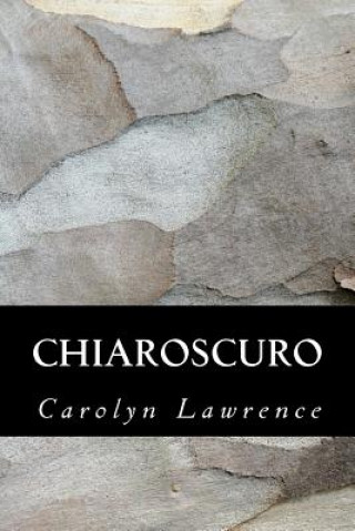 Book Chiaroscuro Carolyn Lawrence