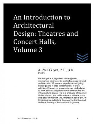 Книга An Introduction to Architectural Design: Theatres and Concert Halls, Volume 3 J Paul Guyer