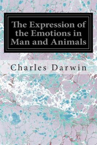 Knjiga The Expression of the Emotions in Man and Animals Charles Darwin