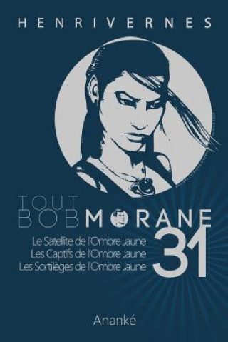 Kniha Tout Bob Morane/31 Henri Vernes