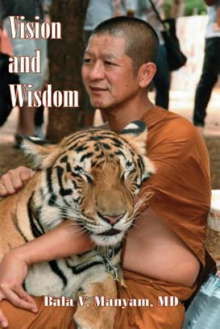 Книга Vision and Wisdom Prof Bala V Manyam