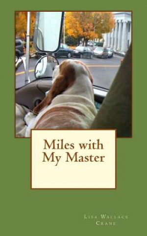 Buch Miles with My Master Lisa Wallace Crane