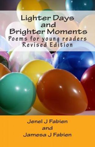 Książka Lighter Days and Brighter Moments: Poems for Young Readers Jenel and Jamesa Fabien