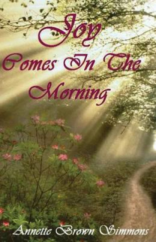 Carte Joy Comes In The Morning Annette Brown Simmons