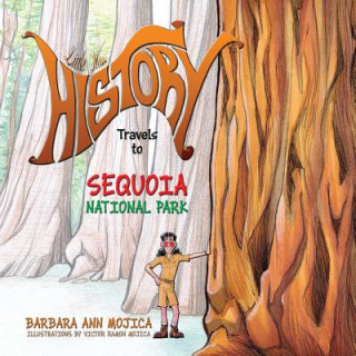 Book Little Miss History Travels to Sequoia National Park Mrs Barbara Ann Mojica