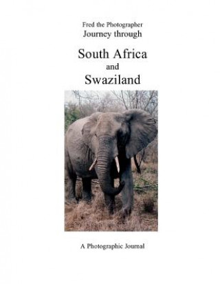 Book Journey through South Africa and Swaziland MR Fred B Kleinschnitz