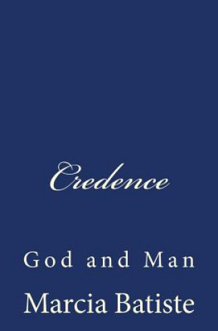 Kniha Credence: God and Man Marcia Batiste