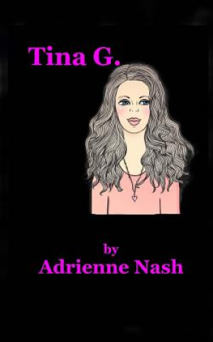 Книга Tina G. Miss Adrienne Nash