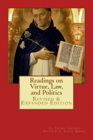 Könyv Readings on Virtue, Law, and Politics St Thomas Aquinas