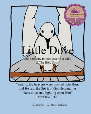 Book LITTLE DOVE: WITH SCRIPTURE TO INTRODUCE Marion W Richardson