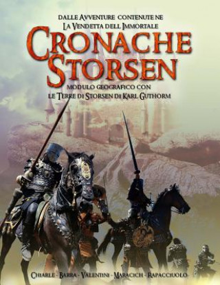 Книга Cronache Storsen: Modulo di avventure per Giochi di Ruolo fantasy Augusto Chiarle