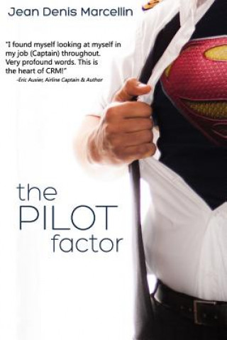 Könyv The Pilot Factor: A fresh look into Crew Resource Management Jean Denis Marcellin