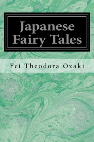 Carte Japanese Fairy Tales Yei Theodora Ozaki