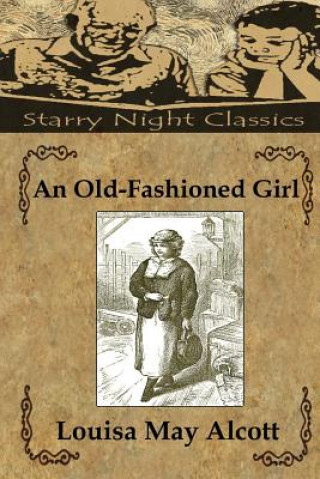 Carte An Old-Fashioned Girl Louisa May Alcott