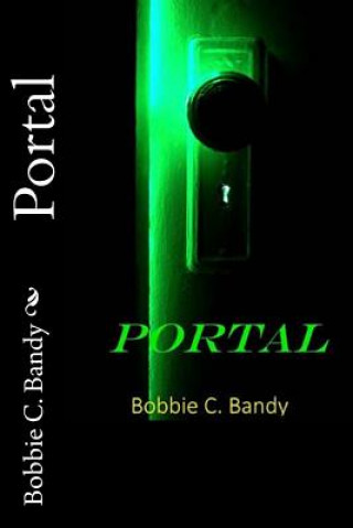 Knjiga Portal Bobbie C Bandy