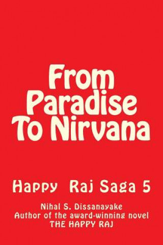 Kniha From Paradise To Nirvana: Happy Raj Five MR Nihal S Dissanayake