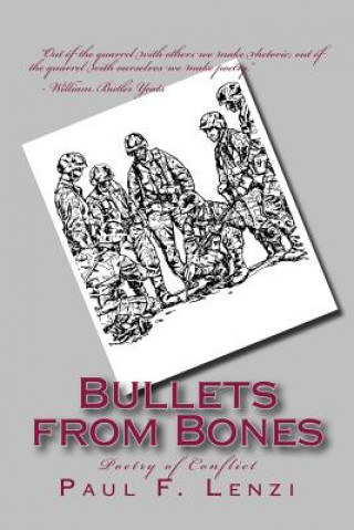 Kniha Bullets from Bones: Poetry of Conflict Paul F Lenzi