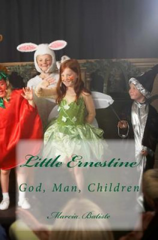 Kniha Little Ernestine: God, Man, Children Marcia Batiste